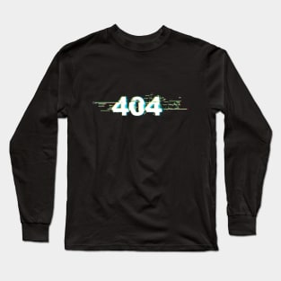 Error 404 Long Sleeve T-Shirt